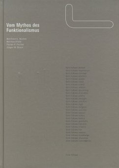 Vom Mythos des Funktionalismus - Bürdek, Bernhard E., Reinhard Kiehl Florian Fischer u. a.