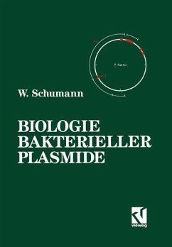 Biologie Bakterieller Plasmide - Schumann, Wolfgang