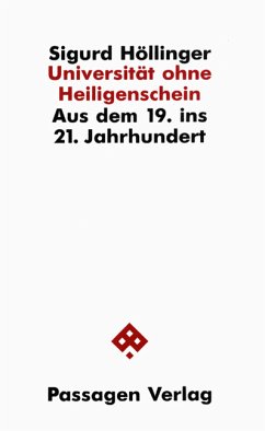 Universität ohne Heiligenschein - Höllinger, Sigurd