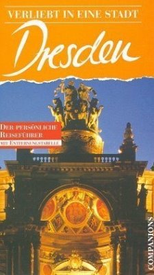 Dresden / Verliebt in eine Stadt