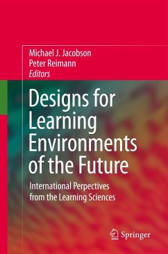 Designs for Learning Environments of the Future - Jacobson, Michael J. / Reimann, Peter (Hrsg.)