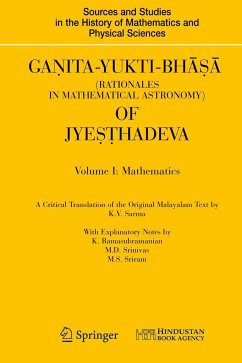 Ganita-Yukti-Bhāṣā (Rationales in Mathematical Astronomy) of Jyeṣṭhadeva - Sarma, K.V.;Ramasubramanian, K.;Srinivas, M. D.