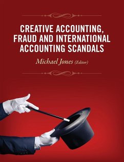 Creative Accounting, Fraud and International Accounting Scandals - Jones, Michael J
