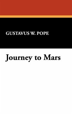 Journey to Mars - Pope, Gustavus W.