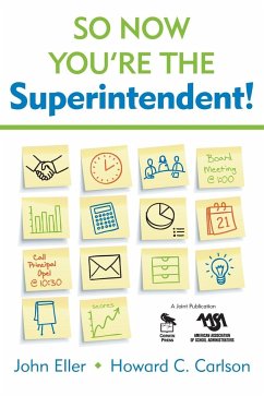 So Now You're the Superintendent! - Eller, John; Carlson, Howard C.