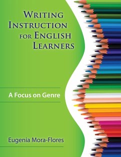 Writing Instruction for English Learners - Mora-Flores, Eugenia R