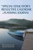 The Special Educator's Reflective Calendar and Planning Journal