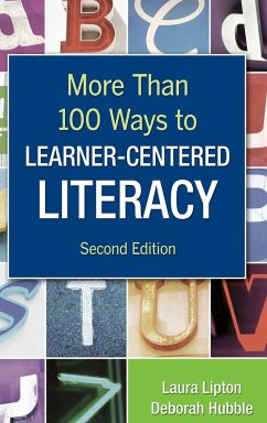More Than 100 Ways to Learner-Centered Literacy - Lipton, Laura; Hubble, Deborah