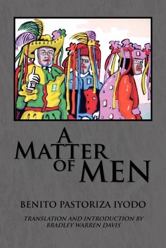 A Matter of Men - Iyodo, Benito Pastoriza; Pastoriza Iyodo, Benito