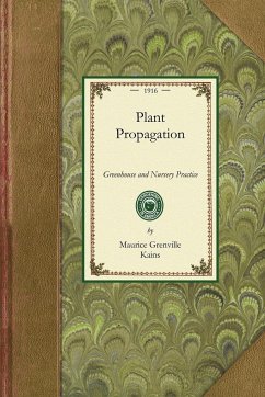 Plant Propagation - Kains, Maurice Grenville