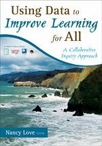 Using Data to Improve Learning for All - Love, Nancy B