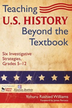 Teaching U.S. History Beyond the Textbook - Williams, Yohuru Rashied