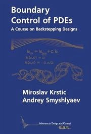 Boundary Control of Pdes - Krstic, Miroslav; Smyshlyaev, Andrey