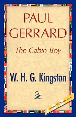 Paul Gerrard - W. H. G. Kingston, H. G. Kingston; W. H. G. Kingston