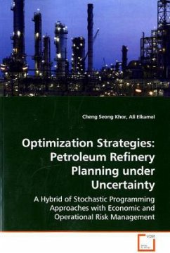 Optimization Strategies: Petroleum Refinery Planningunder Uncertainty - Khor, Cheng Seong
