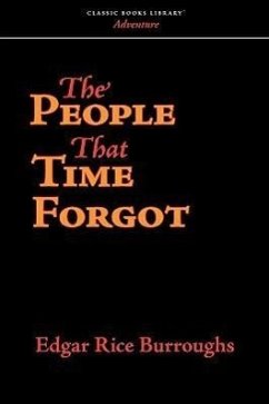 The People That Time Forgot - Burroughs, Edgar Rice