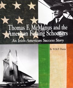 Thomas F. McManus & the American Fishing Schooners - Dunne, W P M
