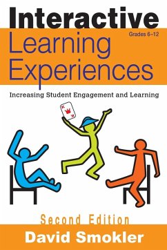 Interactive Learning Experiences, Grades 6-12 - Smokler, David