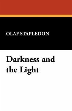 Darkness and the Light - Stapledon, Olaf