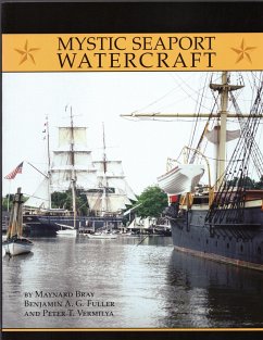 Mystic Seaport Watercraft - Bray, Maynard; Fuller, Benjamin A G; Vermilya, Peter T