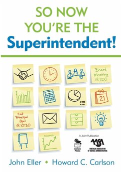 So Now You're the Superintendent! - Eller, John; Carlson, Howard C