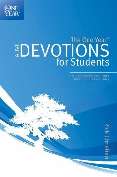 The One Year Alive Devotions for Students - Christian, Rick