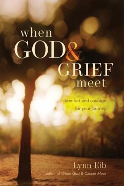When God & Grief Meet - Eib, Lynn