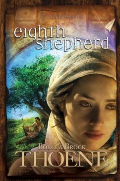 Eighth Shepherd - Thoene, Bodie; Thoene, Brock
