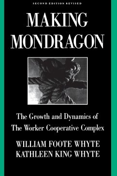 Making Mondragon - Whyte, William Foote; Whyte, Kathleen King