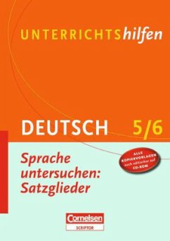 Cover Deutsch 5/6: Sprache untersuchen, Satzglieder, m. CD-ROM