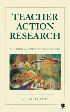 Teacher Action Research - Pine, Gerald J.