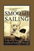 Smooth Sailing, a Glider Pilot Memoir