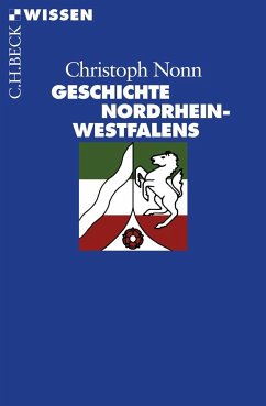 Geschichte Nordrhein-Westfalens - Nonn, Christoph