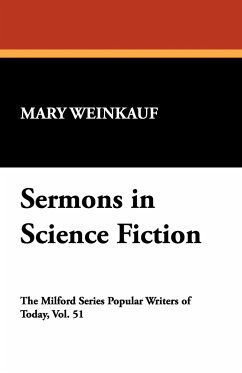 Sermons in Science Fiction - Weinkauf, Mary