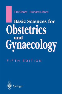 Basic Sciences for Obstetrics and Gynaecology - Chard, Tim;Lilford, Richard