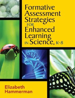 Formative Assessment Strategies for Enhanced Learning in Science, K-8 - Hammerman, Elizabeth