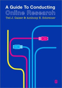 A Guide to Conducting Online Research - Schreiner, Anthony E.; Gaiser, Ted J.