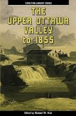 The Upper Ottawa Valley to 1855 The Upper Ottawa Valley to 1855