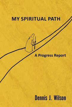 My Spiritual Path - Wilson, Dennis J.