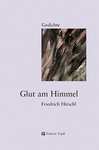 Glut am Himmel - Hirschl, Friedrich