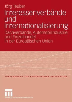 Interessenverbände und Internationalisierung - Teuber, Jörg