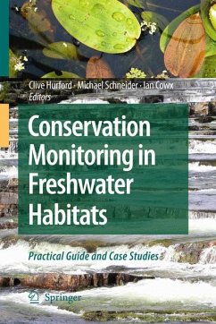 Conservation Monitoring in Freshwater Habitats - Hurford, Clive / Schneider, Michael / Cowx, Ian (Hrsg.)