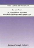 Der massenhafte Abschluß arbeitsrechtlicher Aufhebungsverträge