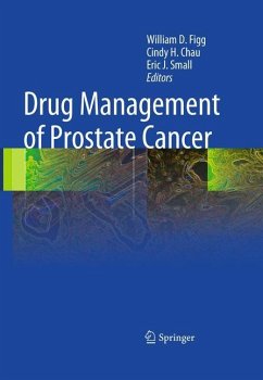 Drug Management of Prostate Cancer - Figg, William D. / Chau, Cindy H. / Small, Eric J. (Hrsg.)