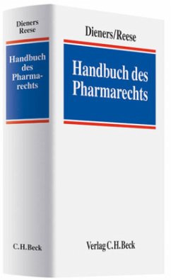 Handbuch des Pharmarechts - Dieners, Peter / Reese, Ulrich (Hrsg.)