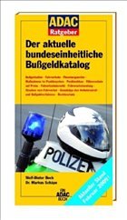 Der aktuelle bundeseinheitliche Bußgeldkatalog - Beck, Wolf-Dieter / Schäpe, Markus