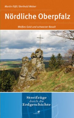 Nördliche Oberpfalz - Füßl, Martin;Weber, Berthold