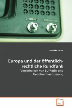 Europa und der öffentlich-rechtliche Rundfunk - Kaiser, Annette