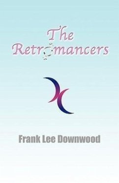 The Retromancers - Downwood, Frank Lee