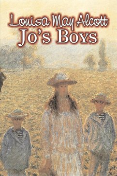 Jo's Boys by Louisa May Alcott, Fiction, Family, Classics - Alcott, Louisa May